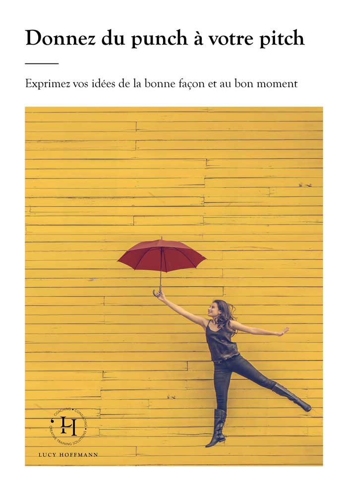Couverture : Exprimez vos idées de la bonne façon et au bon moment